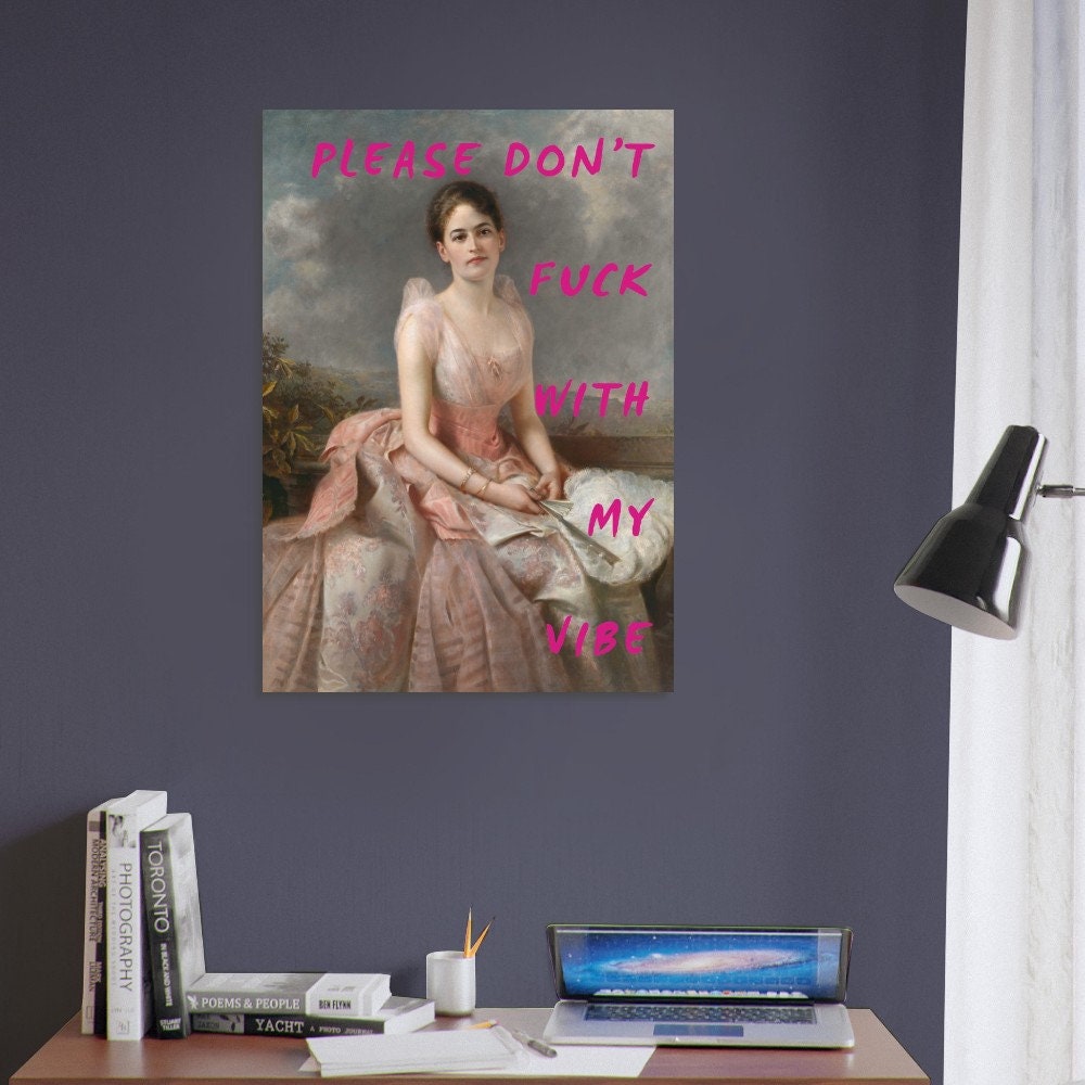 Please Don't Fuck With My Vibe, Download, Dorm Room, Eclectic Decor, Altered Art Print, Humorous Phrase, Feminist Art, Quirky Decor, Witty