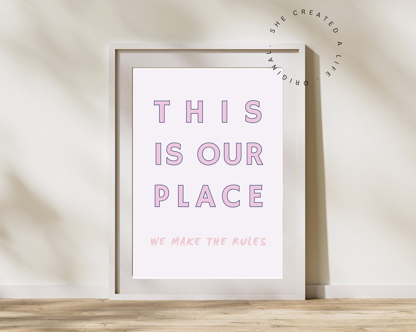This is Our Place We Make The Rules, Art Print Poster, Swift Lyrics, Pink Wall Art, Eclectic Funky Sassy Quirky Home Decor, New Home Gift
