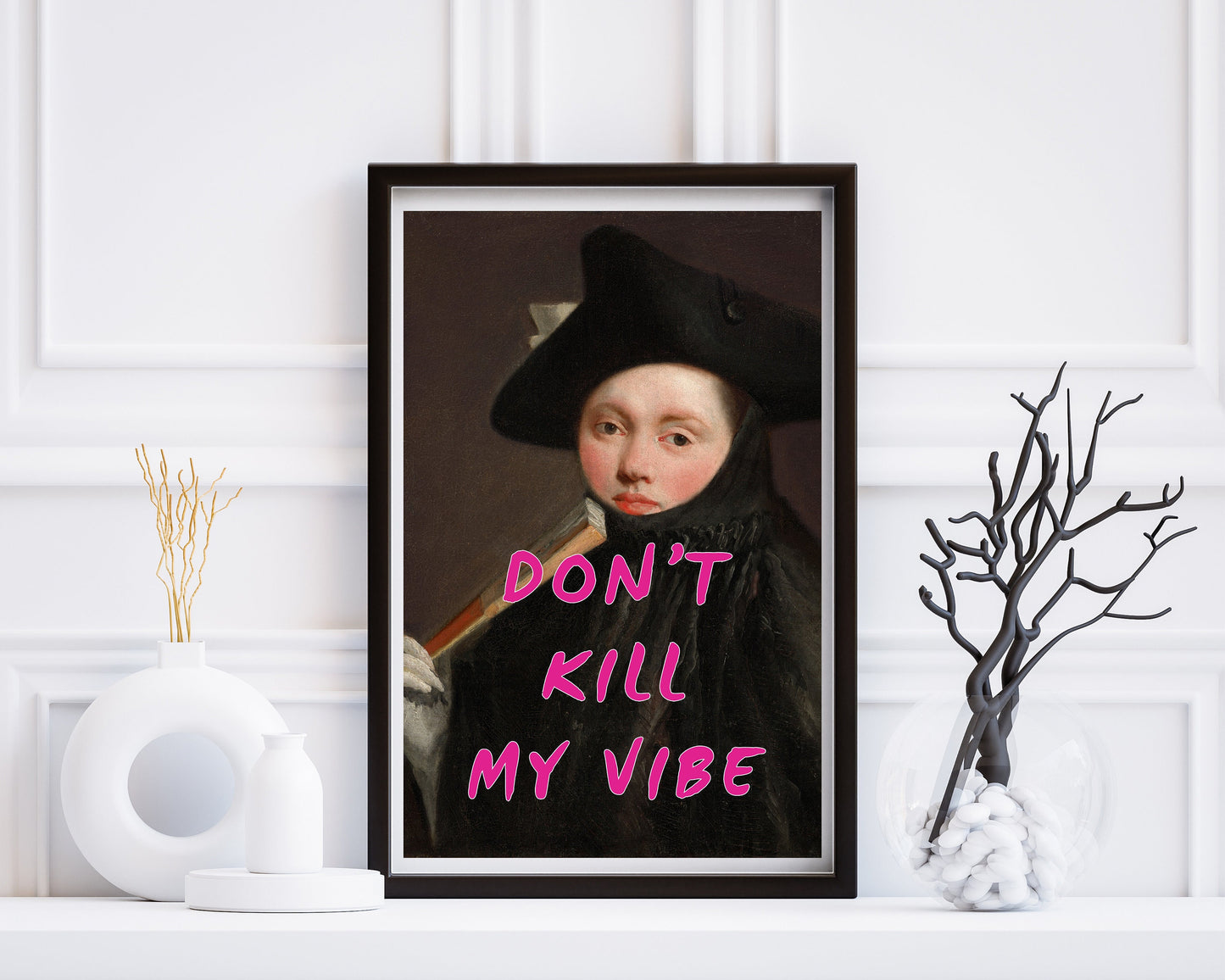 Don't Kill My Vibe, Altered Print Poster, Funny Portrait, Pink Typography Wall Art, Eclectic Funky Sassy Quirky Home Decor, Feminist Quote