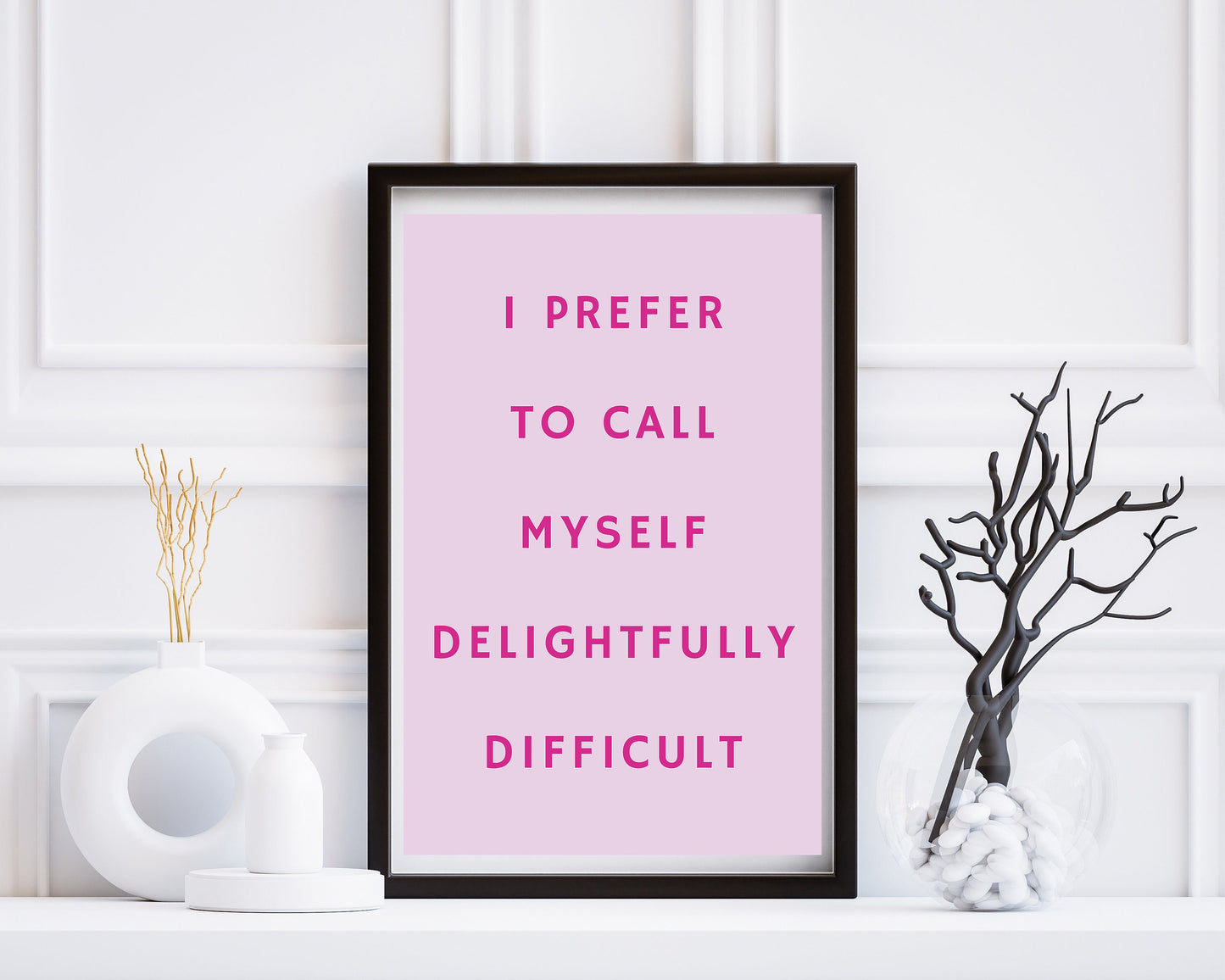I Prefer To Call Myself Delightfully Difficult, Download, Art Print Poster, Pink Typography Wall Art, Eclectic Funky Sassy Quirky Home Decor