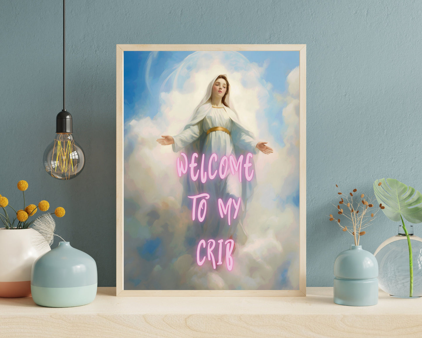 Welcome To My Crib, House Warming Gift Idea, New Home Decor, Altered Art Print, Religious Female, Eclectic, Funky Wall Art, Quirky Poster
