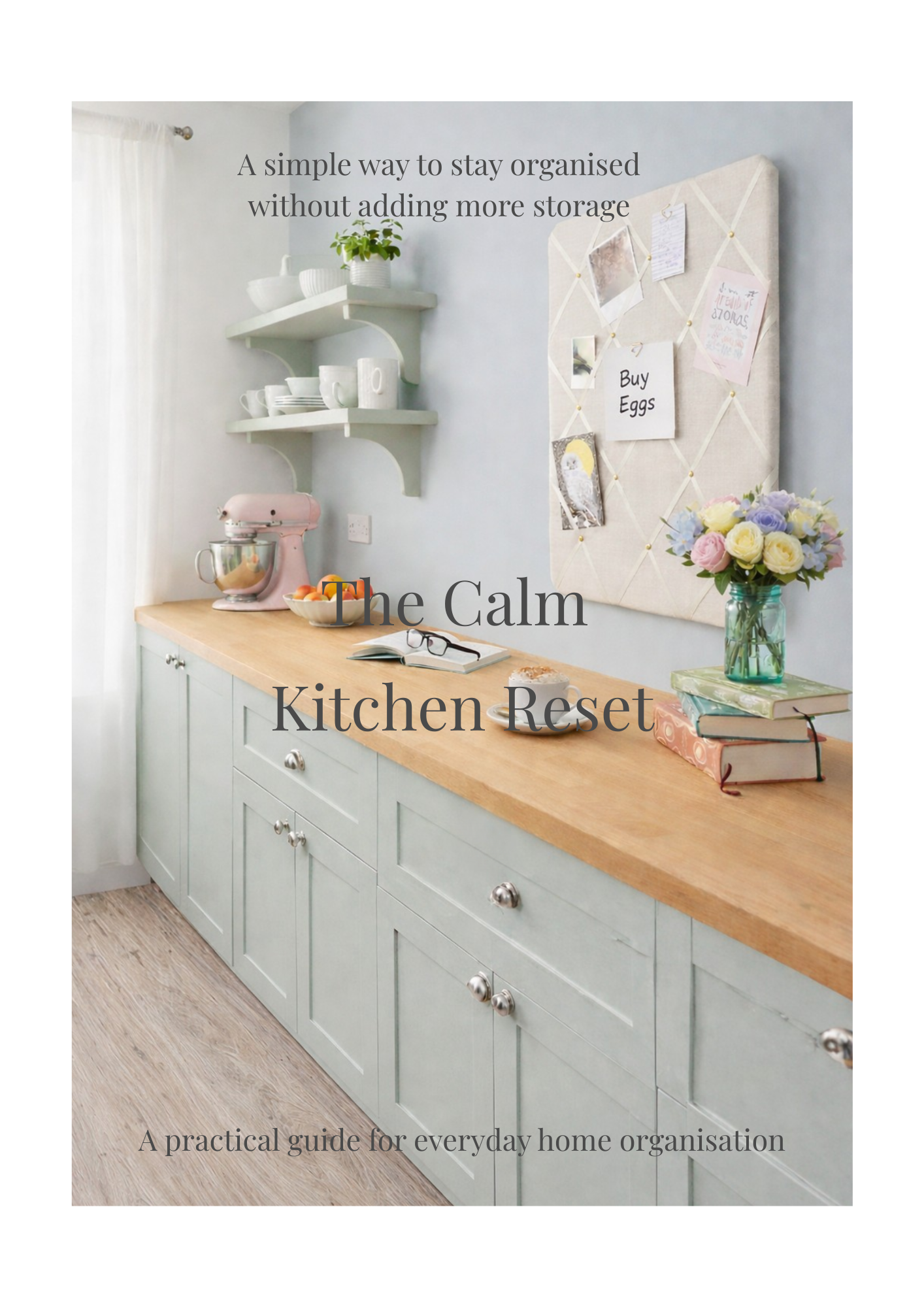 The Calm Kitchen Reset digital guide cover showing organised kitchen with notice board and clear countertops