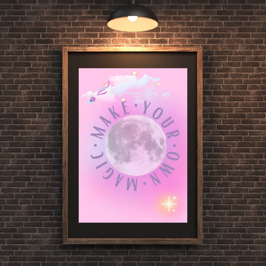 Make Your Own Magic | Motivational Poster | Inspirational Print | Aura Print | Girls Room | Pink Poster | Girly Print | Manifestation