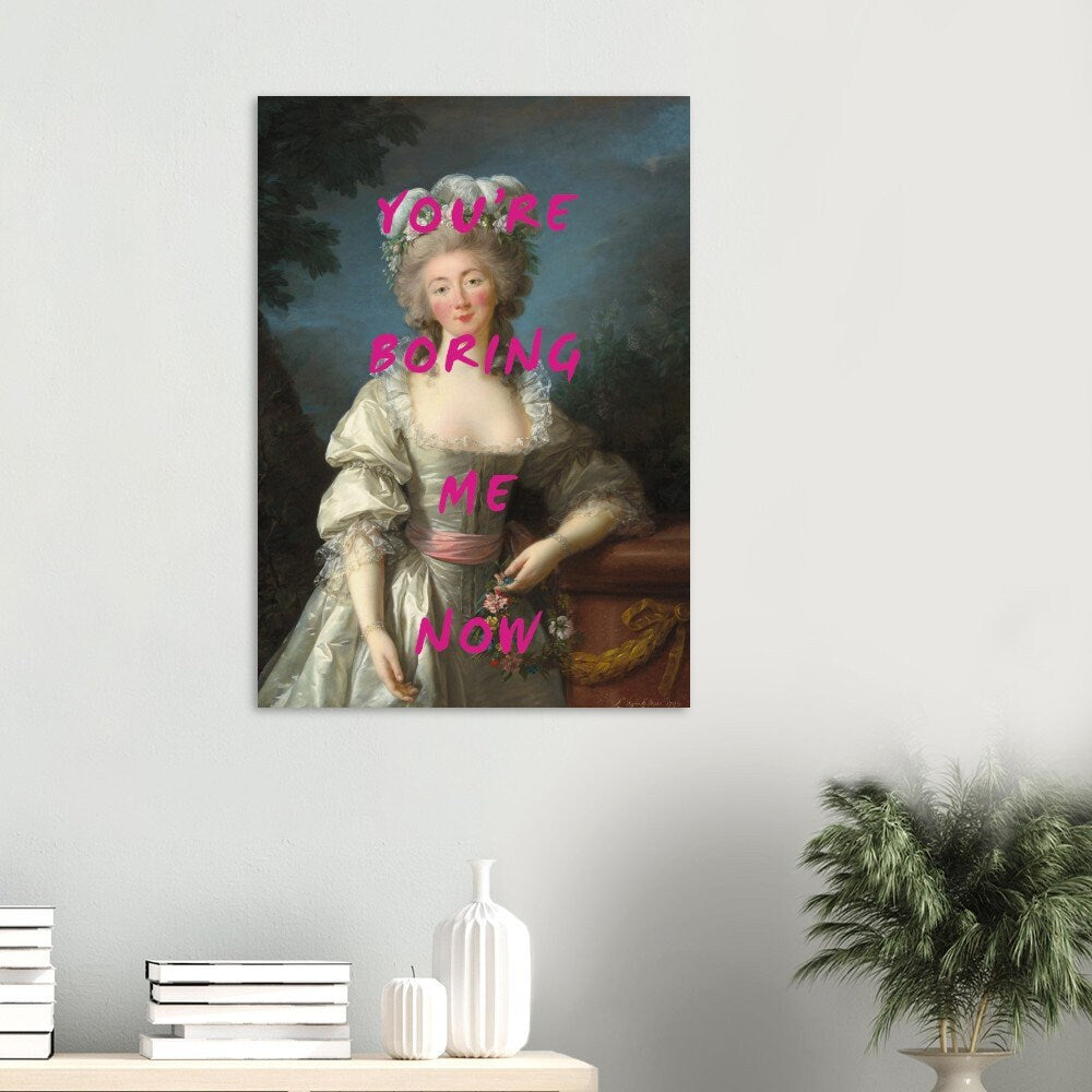 You're Boring Me Now, Altered Art Print, Altered Wall Art, Feminist Wall Art, Graffiti Prints, Altered Portrait, Pink Art, Weird Art