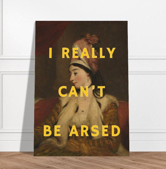 I Really Can't Be Arsed, Altered Art Portrait, Girls Room, Dorm Wall Art, Witty, Maximalist Print, Quirky Home Decor, Funny Quote Poster Art