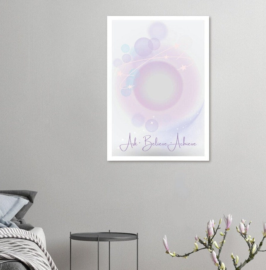 Ask Believe Achieve | Unframed Print | Inspirational Print | Manifestation Print | Girls Room | Spiritual Art | Girly Print | Aura Print