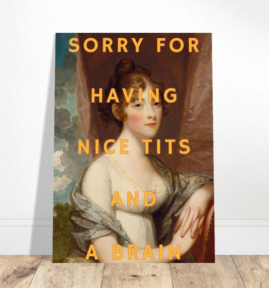 Sorry For Having Nice Tits and Brain, Altered Art Portrait, Sassy Print, Girl Power Poster, Feminist Art, Funky Wall Art, Quirky Home Decor