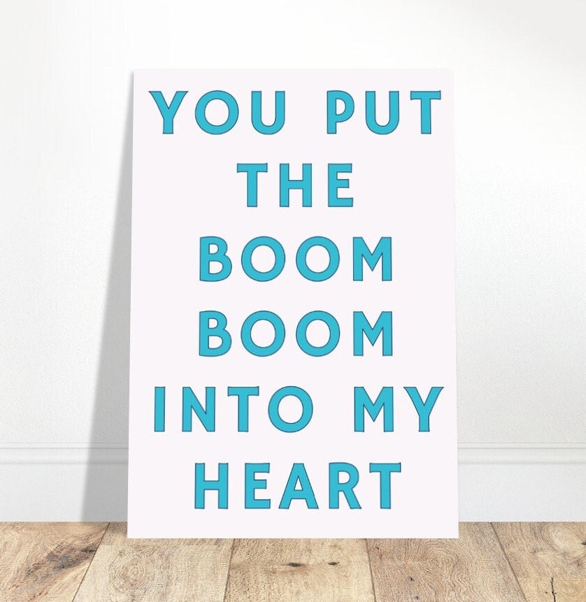 You Put The Boom Boom Into My Heart, Love Art Print Poster, Wham Lyrics, Song Typography Wall Art, Eclectic Funky Sassy Quirky Home Decor