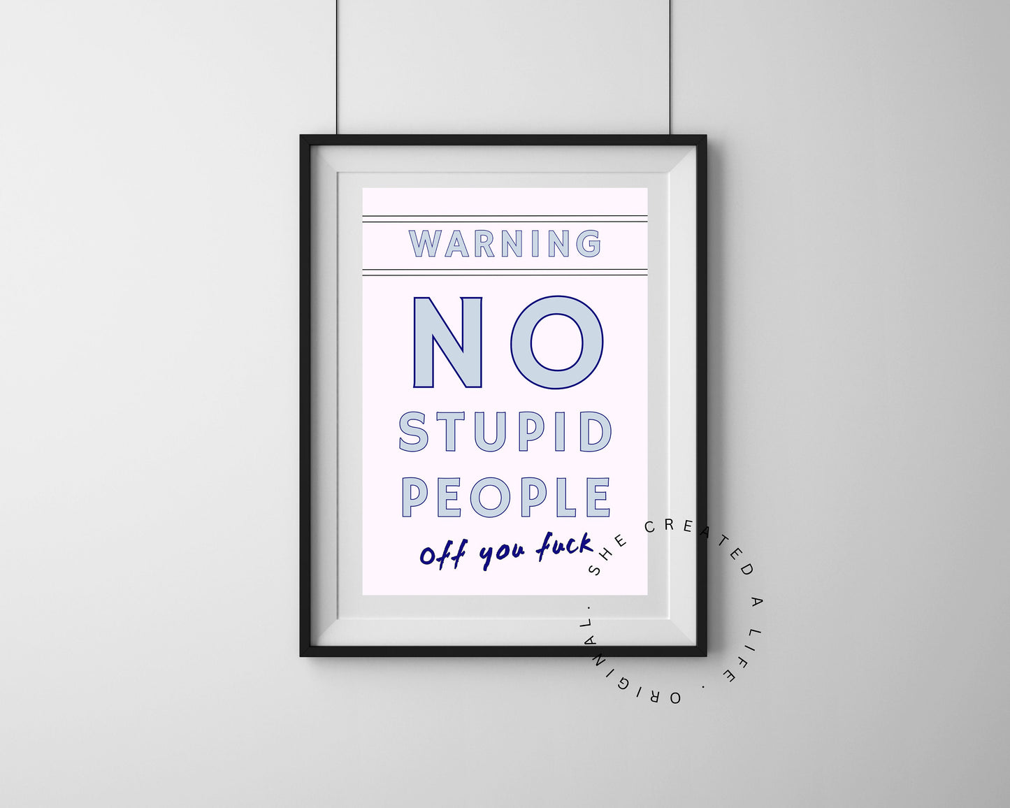 Warning No stupid People, Wall Art Print Poster, Funny Swear Words Print, New Home Gift, Funky Wall Art, Eclectic Poster, Quirky Home Decor