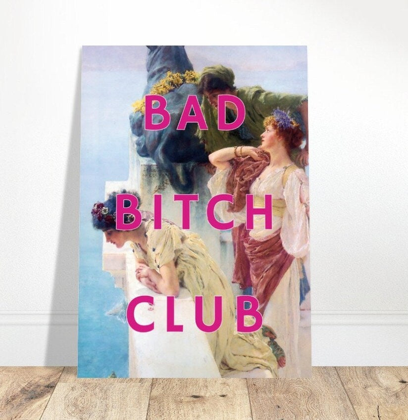 Bad Bitch Club, Altered Art Portrait, Baroque, Girl Power, Print Poster, Pink Typography Wall Art, Eclectic Funky Sassy Quirky Home Decor