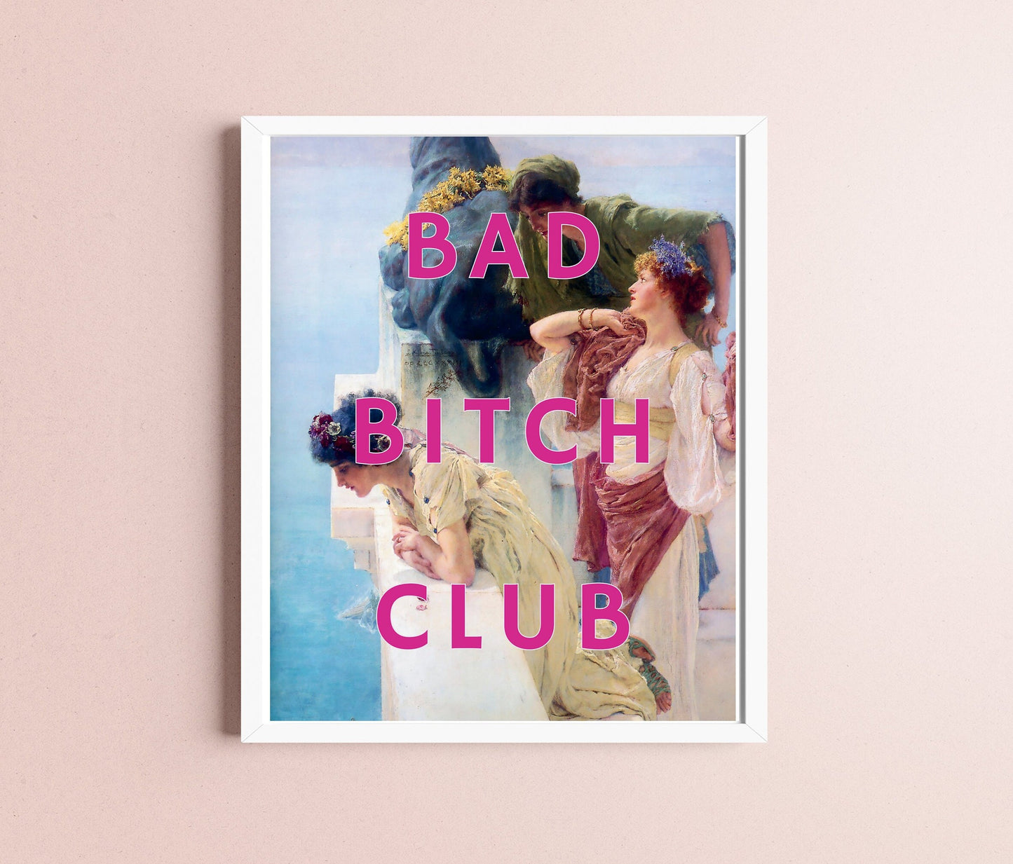 Bad Bitch Club, Altered Art Portrait, Baroque, Girl Power, Print Poster, Pink Typography Wall Art, Eclectic Funky Sassy Quirky Home Decor