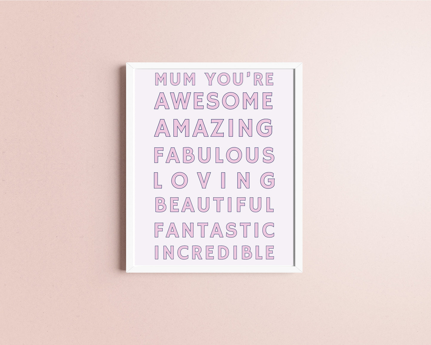 Mum You're Awesome, Art Print Poster, Mothers Day Gift Idea Best Mom, Pink Typography Wall Art, Eclectic Funky Sassy Quirky Home Decor