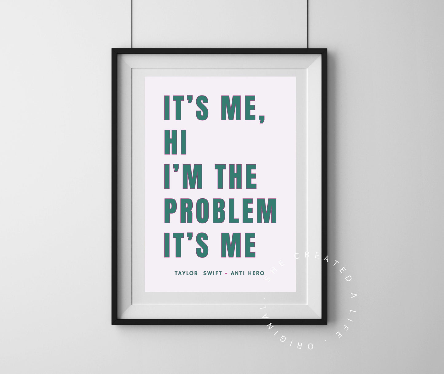 It's Me Hi I'm The Problem, Anti Hero, Art Print Poster, Taylor Swift Lyrics, Pink Typography Wall Art, Eclectic Funky Quirky Home Decor