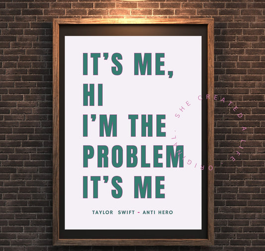 It's Me Hi I'm The Problem, Anti Hero, Digital Art Print Poster, Taylor Swift Lyrics, Pink Typography Wall Art, Eclectic Quirky Home Decor