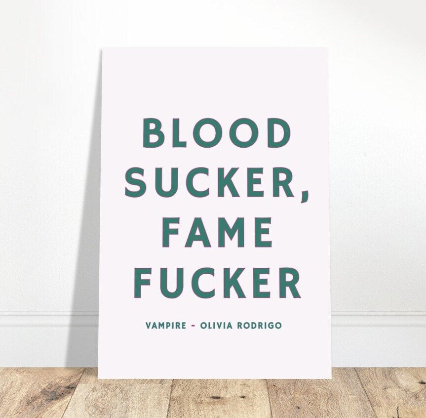 Blood Sucker Fame Fucker, Vampire, Olivia Rodrigo, Art Print Poster, Song Lyrics, Pink Typography Wall Art, Eclectic Funky Quirky Home Decor
