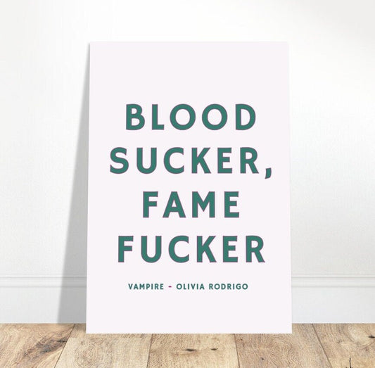 Blood Sucker Fame Fucker, Vampire, Olivia Rodrigo, Art Print Poster, Song Lyrics, Pink Typography Wall Art, Eclectic Funky Quirky Home Decor