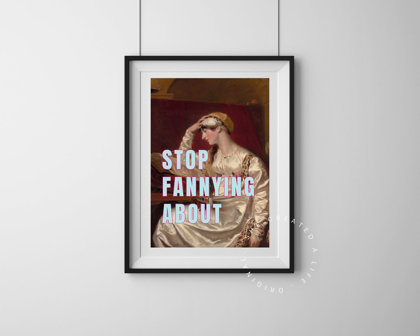 Stop Fannying About, English Slang for "Stop Messing Around" Altered Art Portrait, Print Poster, Wall Art, Eclectic Funky Quirky Home Decor