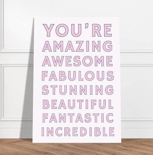 You're Amazing, Typography Art Print Poster, Girls Room Wall Art, Female Empowerment, Friendship Gift, Girlfriend, Pink, Quirky Home Decor