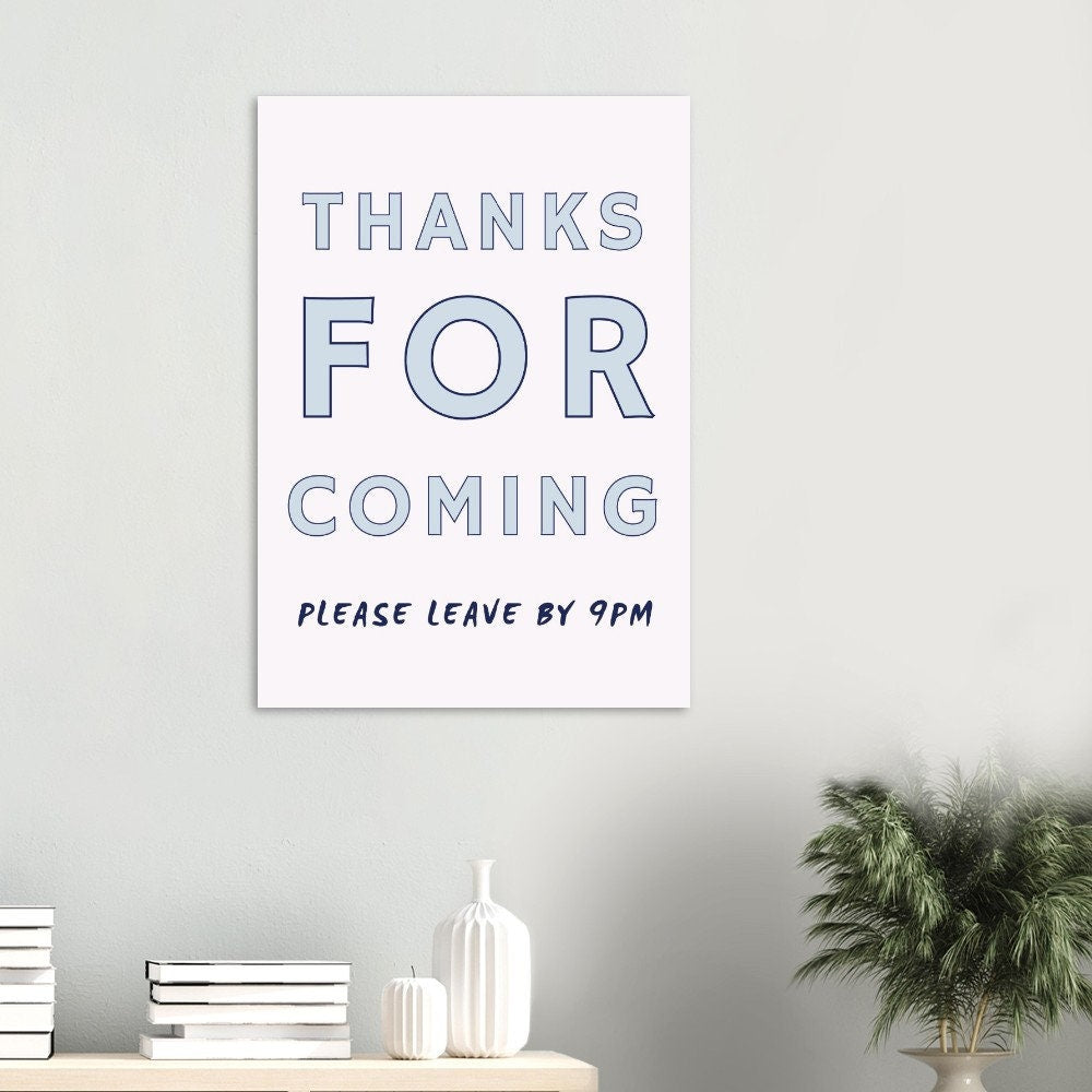 Thanks For Coming Please Leave By 9pm, New Home Art Print Poster, Living Room Wall Art, Funny Quote, Pink Quirky Home Decor, Sassy, Funny