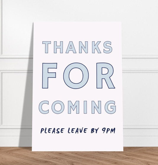 Thanks For Coming Please Leave By 9pm, New Home Art Print Poster, Living Room Wall Art, Funny Quote, Pink Quirky Home Decor, Sassy, Funny