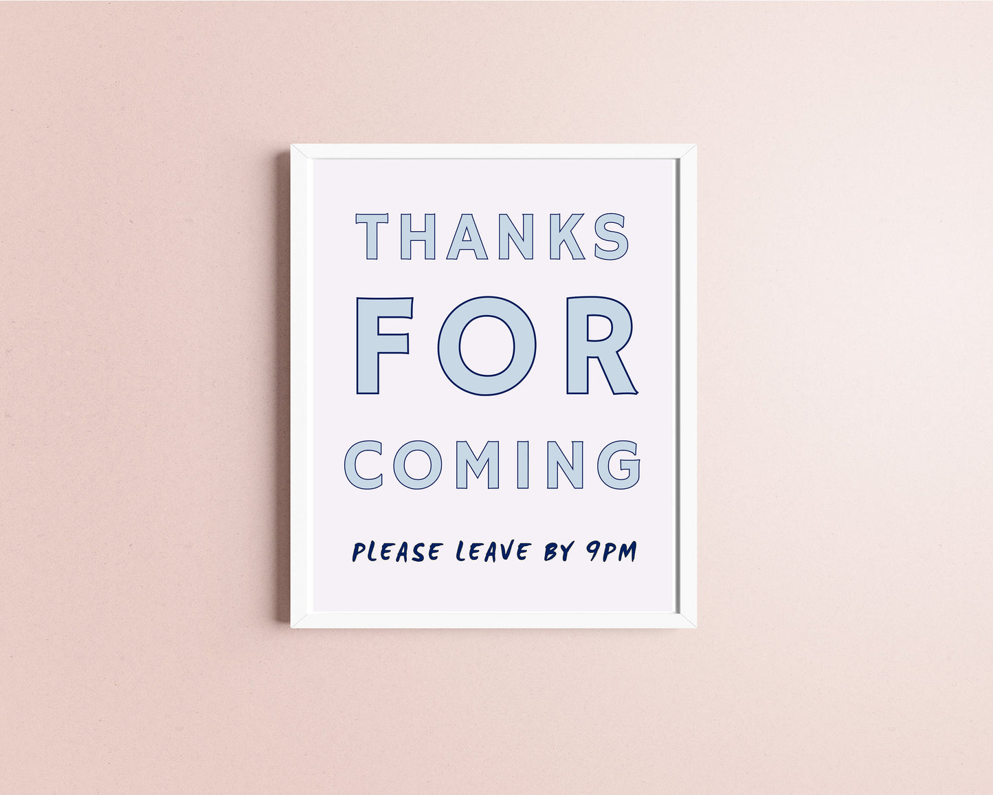 Thanks For Coming Please Leave By 9pm, New Home Art Print Poster, Living Room Wall Art, Funny Quote, Pink Quirky Home Decor, Sassy, Funny