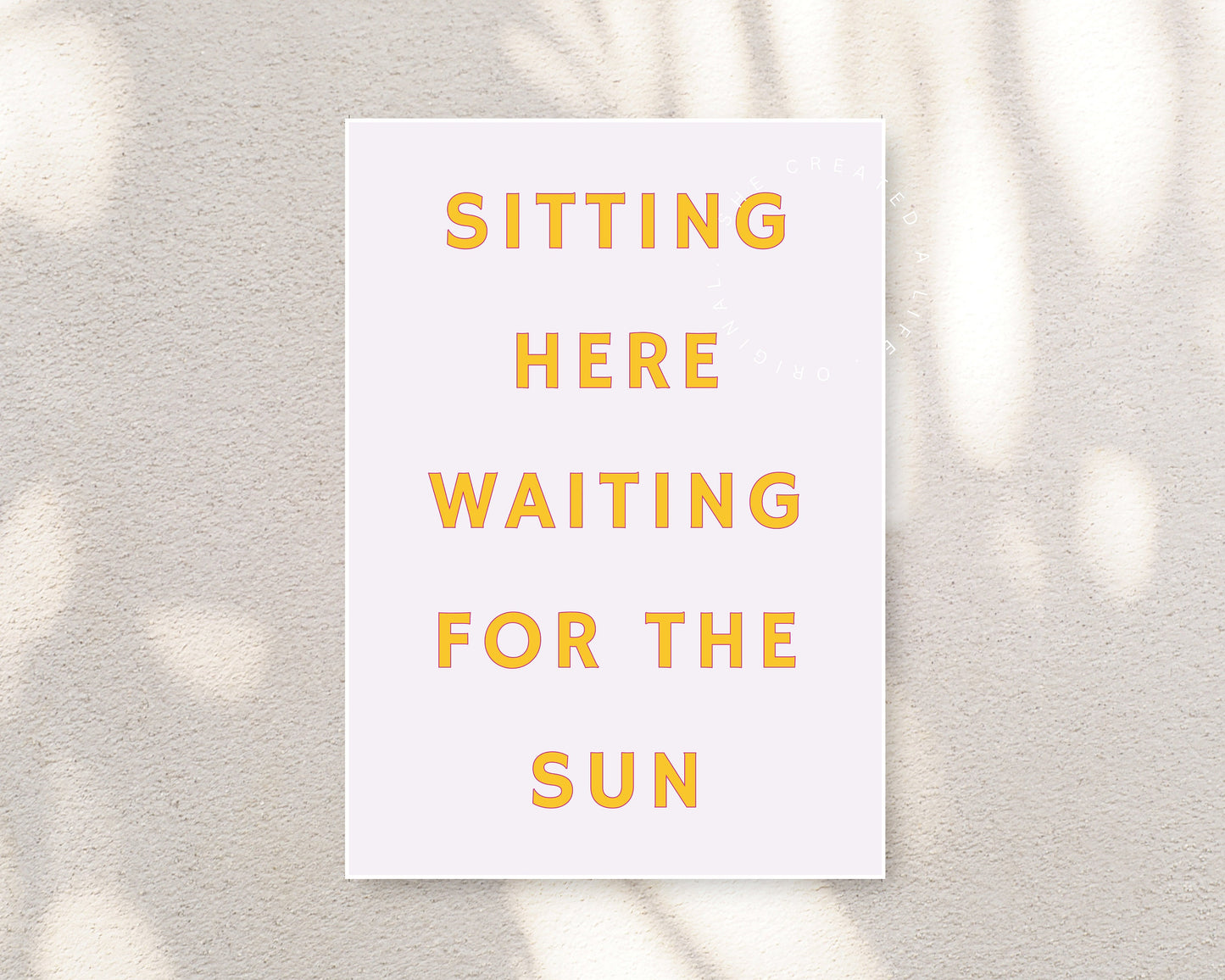 Sitting Here Waiting For The Sun, Download, Art Print Poster, Sun Worshipper, Typography Wall Art, Eclectic Funky Sassy Quirky Home Decor