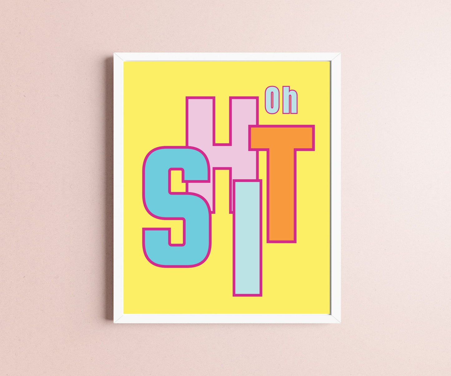 Oh SHIT, Curse Word, Humorous Art Poster, Funny Poster, Swear Word, Sweary Gift Print, Eclectic Room Idea, Funky Wall Art, Quirky Home Decor
