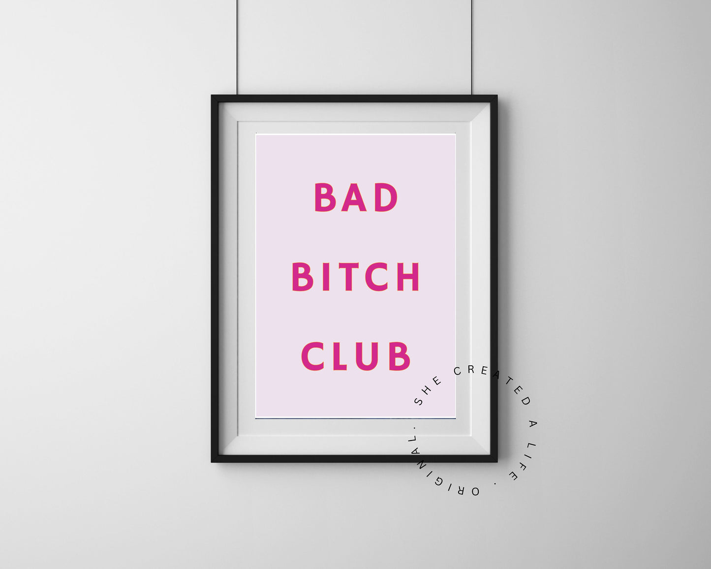 Bad Bitch Club, Art Print Poster, Girl Power, Print Poster, Pink Typography Wall Art Eclectic Feminist Funky Sassy Quirky LGBTQIA Home Decor