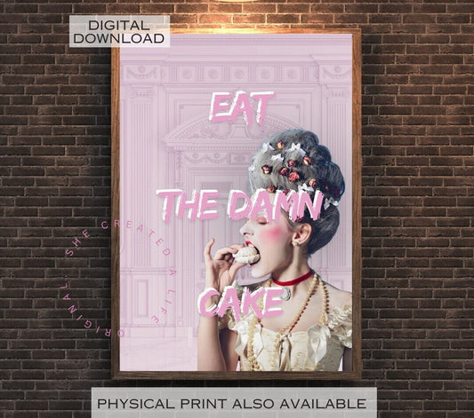 Eat The Damn Cake, Humorous Print, Funny Kitchen Poster, Pop Art Print, Kitsch Poster, Eclectic Gift Idea, Funky Wall Art, Quirky Home Decor
