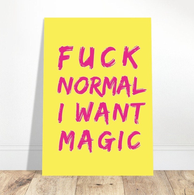 Fuck Normal, Humorous Print, Funny Poster, Swear Curse Word, Girl Power Print, Eclectic Gift Idea, Funky Dorm Wall Art, Quirky Home Decor