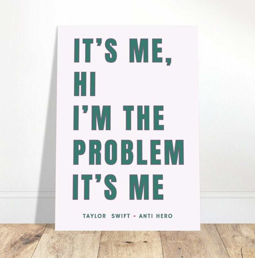 It's Me Hi I'm The Problem, Anti Hero, Digital Art Print Poster, Taylor Swift Lyrics, Pink Typography Wall Art, Eclectic Quirky Home Decor