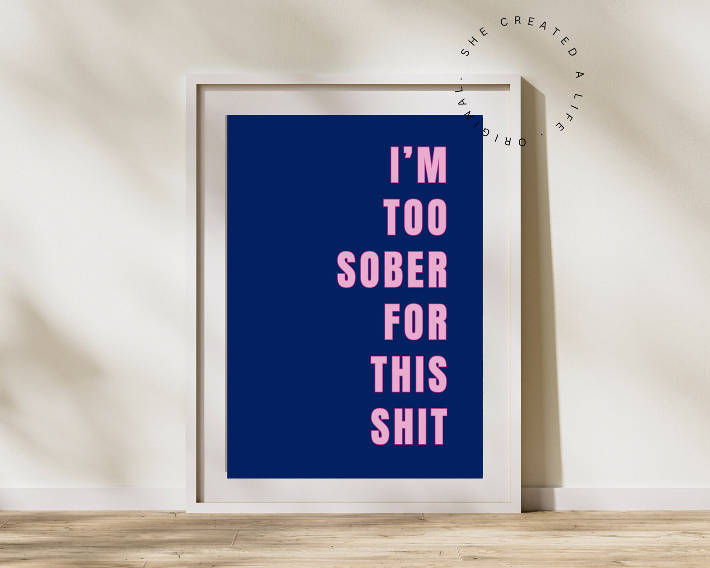 I'm Too Sober, Art Print Poster, Swear Curse Word, Girly Wall Art, Eclectic Gift, Funky Dorm Room, Cocktail Bar Art, Sassy Quirky Home Decor