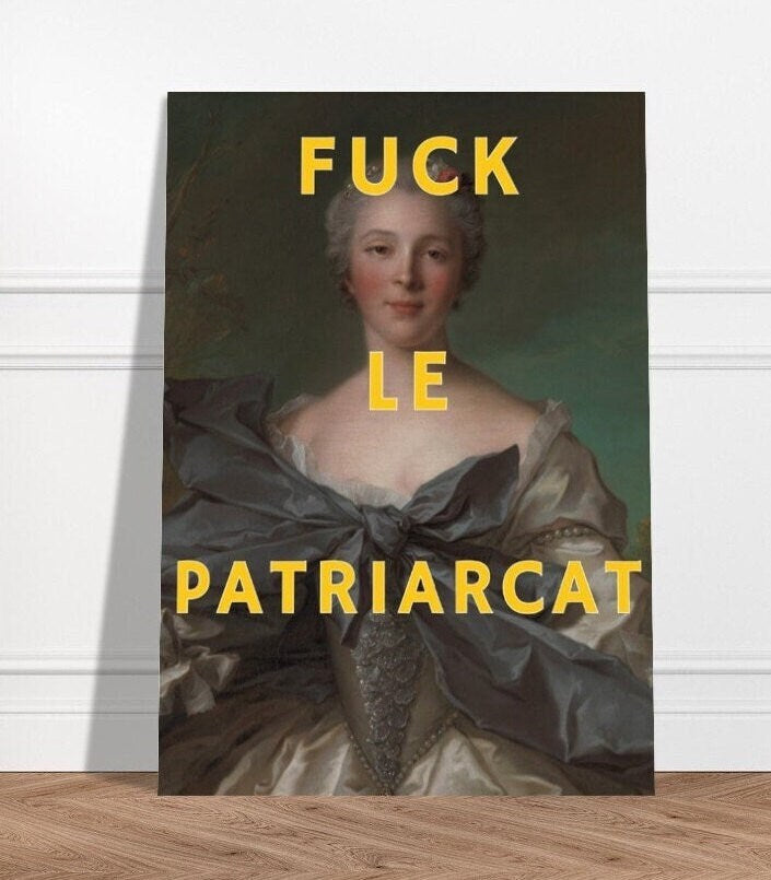 Fuck Le Patriarcat, Altered Art Portrait,  Print Poster, Feminist Art, Female Empowerment, Feminism Wall Art, Patriarchy, Quirky Home Decor