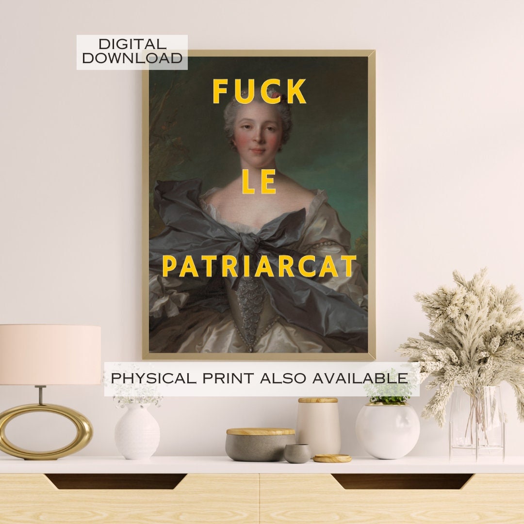 Fuck Le Patriarcat, Altered Art Portrait Print Poster, Feminist Wall Art, Female Empowerment, Girl Power, Down With Patriarchy, Quirky Decor