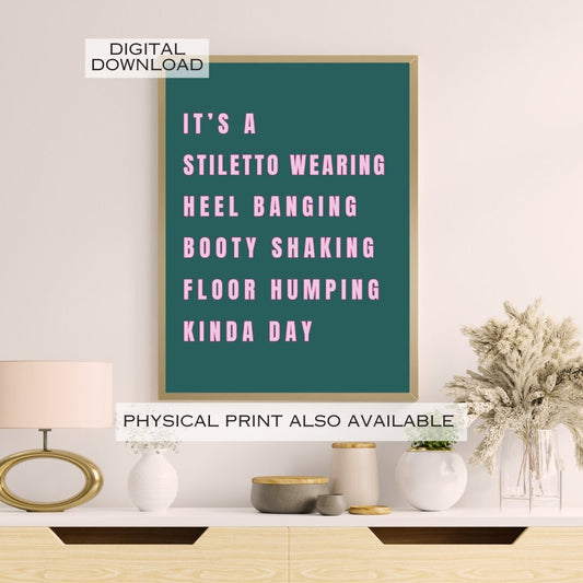 Its A Stiletto Wearing, Booty Shaking, Pole Dance Gift, Pole Dancing Moves, Pole Dancer Wall Art, Pole Heels, Pole Dance Studio, Download