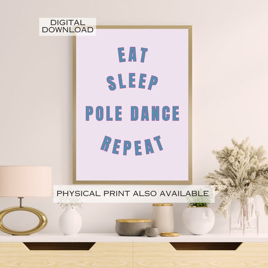Pole Dancer Gift, Eat Sleep Pole Dance Repeat, Pole Dancing Wall Art, Pole Dance Poster, Pole Pleaser Heels, Pole Mama, Pole Dancer Birthday