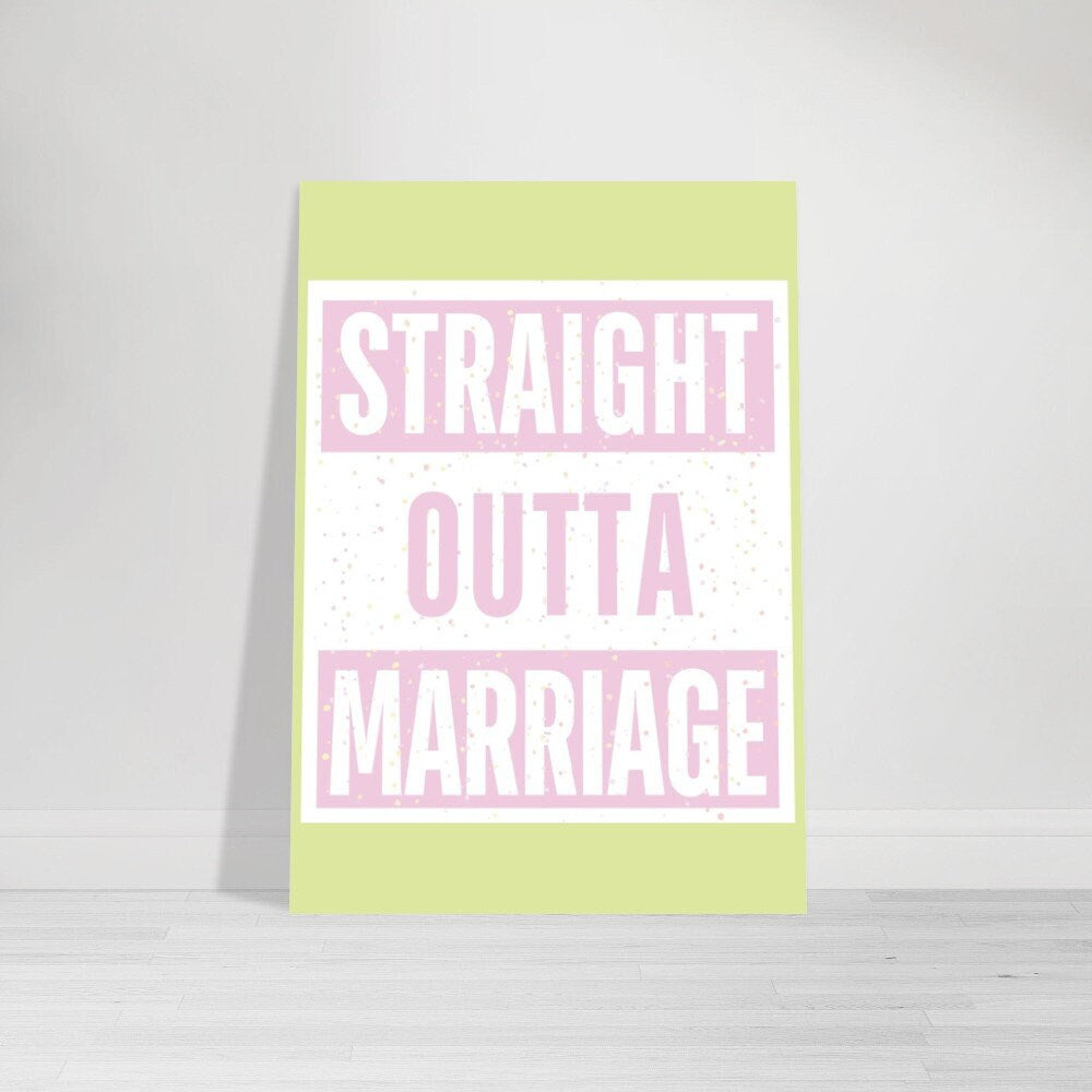 Straight Outta Marriage, Divorce Party Ideas, Humorous Divorce Print, Funny Divorce Poster, Divorcee Gift, Divorce Card, Divorce Celebration